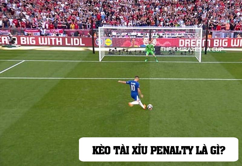 Kèo tài xỉu penalty 